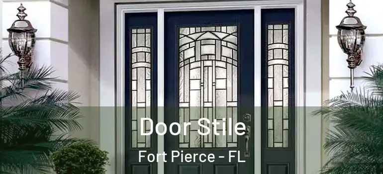  Door Stile Fort Pierce - FL