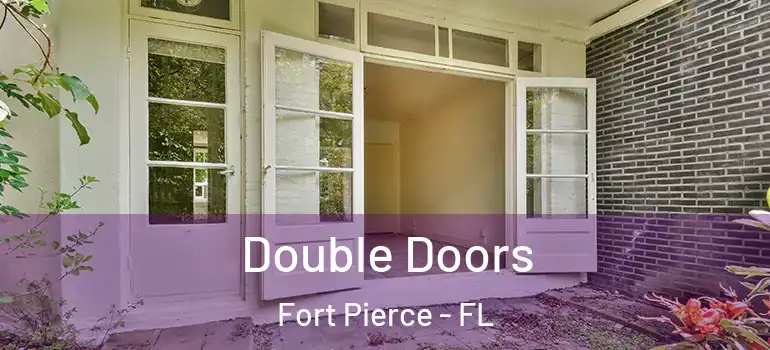  Double Doors Fort Pierce - FL