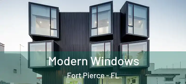 Modern Windows Fort Pierce - FL